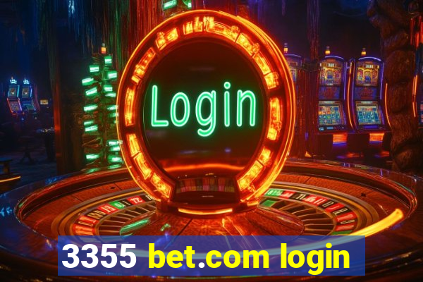 3355 bet.com login